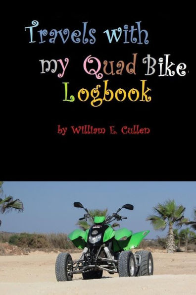 Travels With My Quad Bike