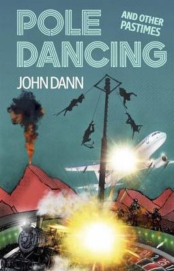 Pole Dancing And Other Pastimes