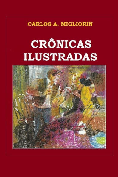 Cr�nicas Ilustradas (Portuguese Edition)