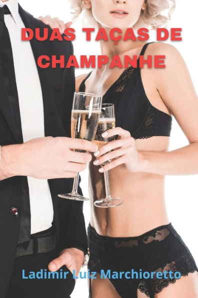 Duas tacas de champanhe (Portuguese Edition)