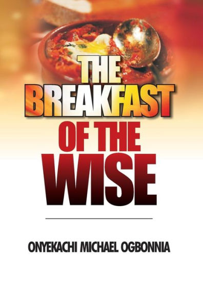 The Breakfast Of The Wise