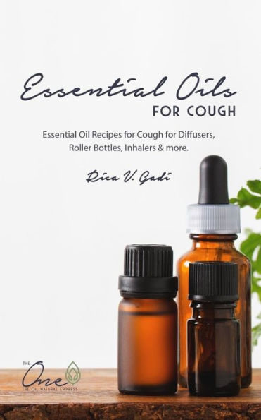 Essential Oils for Cough: Essential Oil Recipes for Cough for Diffusers, Roller Bottles, Inhalers & more.
