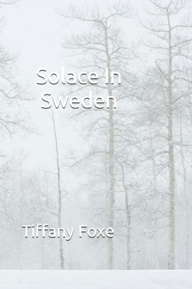 Solace In Sweden