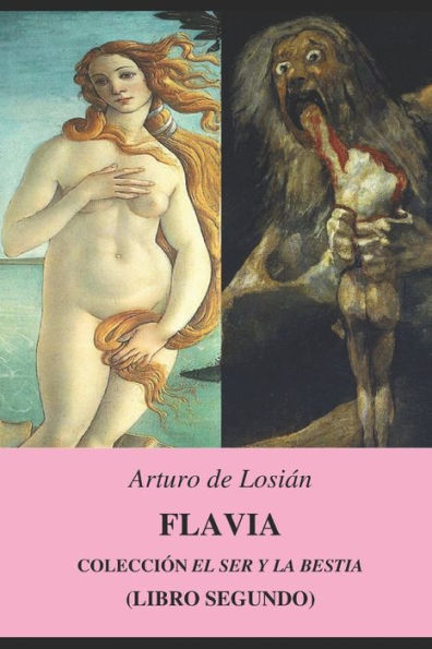 FLAVIA: Colección "El Ser y la bestia..." (Libro segundo) (Spanish Edition)