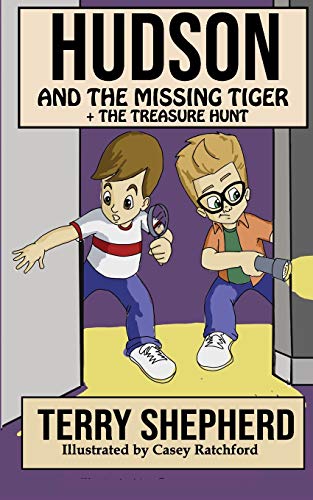 Hudson and the Missing Tiger : + The Treasure Hunt