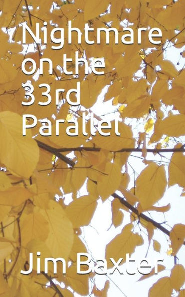Nightmare On The 33Rd Parallel
