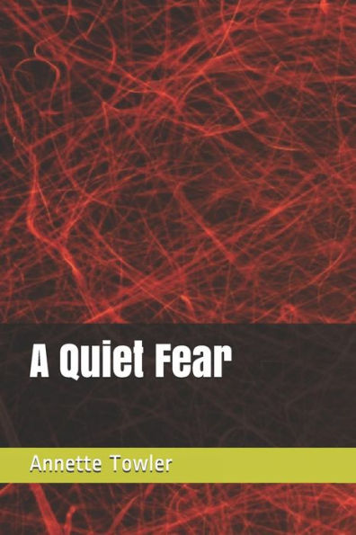 A Quiet Fear - 9781792932342