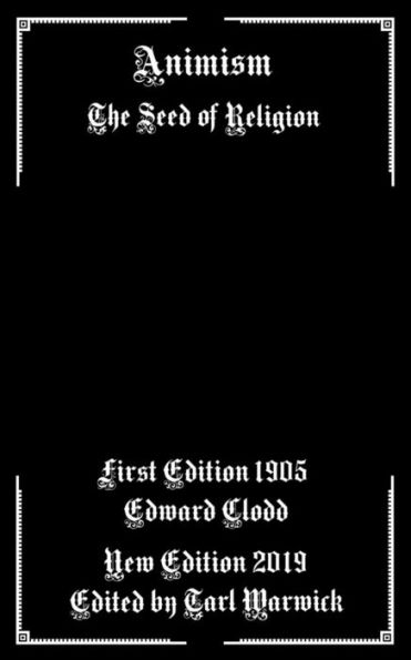 Animism: The Seed of Religion - 9781792983375