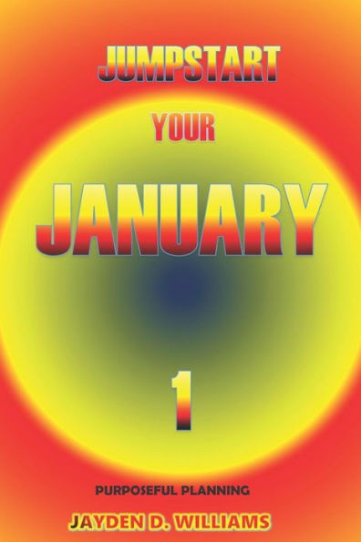 Jumpstart Your January (Purposeful Planning)