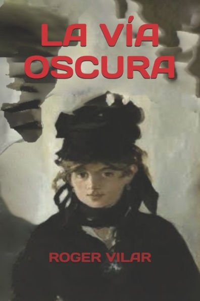 LA VÍA OSCURA (Spanish Edition)