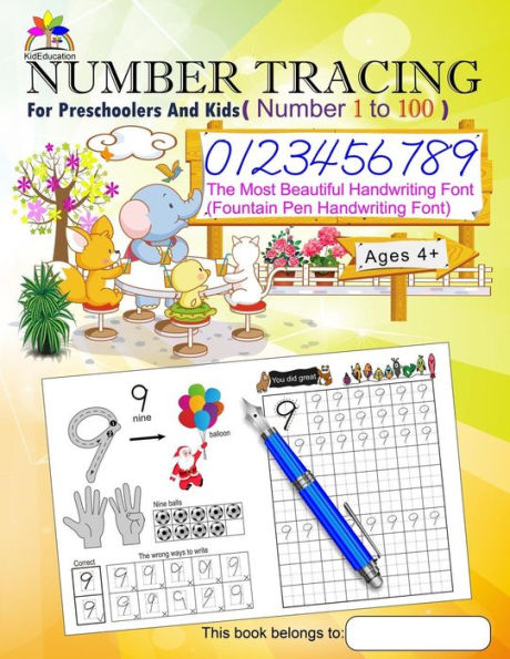 Number Tracing Book For Preschoolers And Kids Ages 4+ Number 1 To 100 : The Most Beautiful Handwriting Font (Fountain Pen Handwriting Font) - 9781792990427