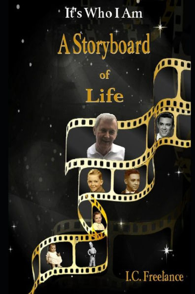 It's Who I Am: The Storyboard of Life