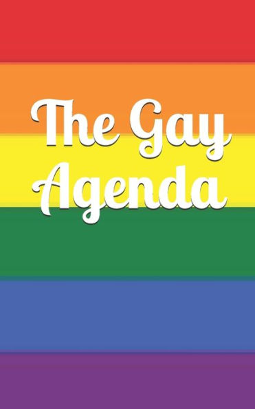The Gay Agenda : Wonderful Lgbt Gag Gift - Glossy Finish - Filled With Lorem Ipsum - 5" X 8"