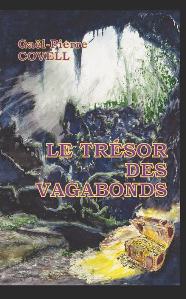 Le tresor des vagabonds (French Edition)