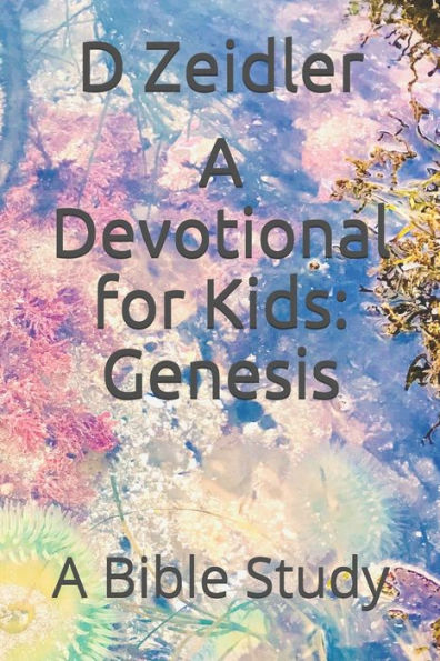 Un devocional para niños: Génesis: un estudio bíblico