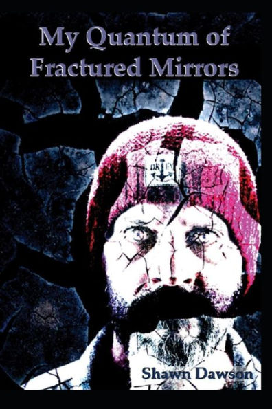 My Quantum Of Fractured Mirrors