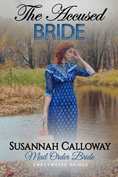 Mail Order Bride : The Accused Bride