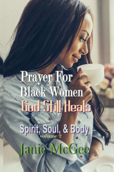 Prayers For Black Women : God Still Heals - 9781793076601