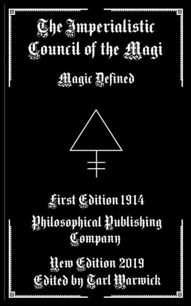 The Imperialistic Council Of The Magi : Magic Defined