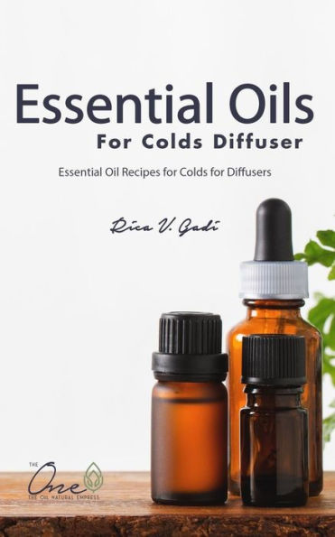 Essential Oils for Colds Diffuser: Essential Oil Recipes for Colds for Diffusers, Roller Bottles, Inhalers & more