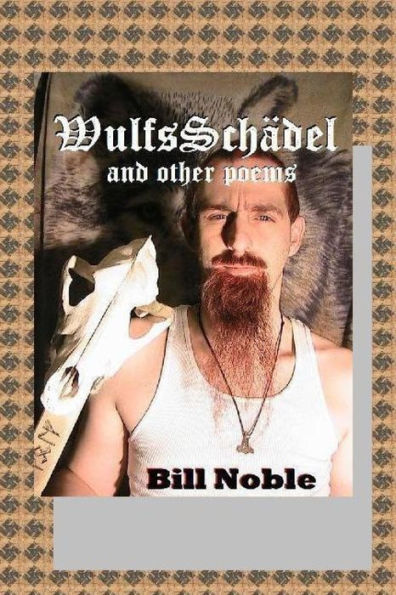 Wulfssch?del: And Other Poems