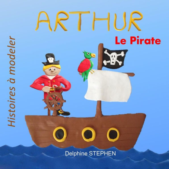Arthur le Pirate (French Edition)