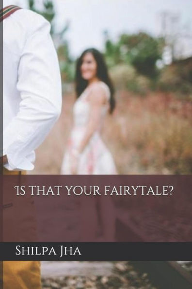 Is that your fairytale?