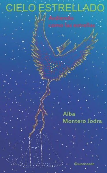 Cielo Estrellado: Ardiendo como las estrellas (Spanish Edition)