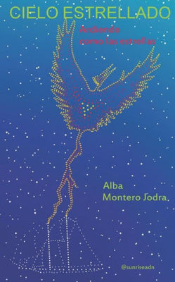 Cielo Estrellado: Ardiendo como las estrellas (Spanish Edition)