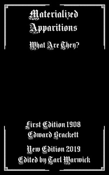 Materialized Apparitions: What Are They?