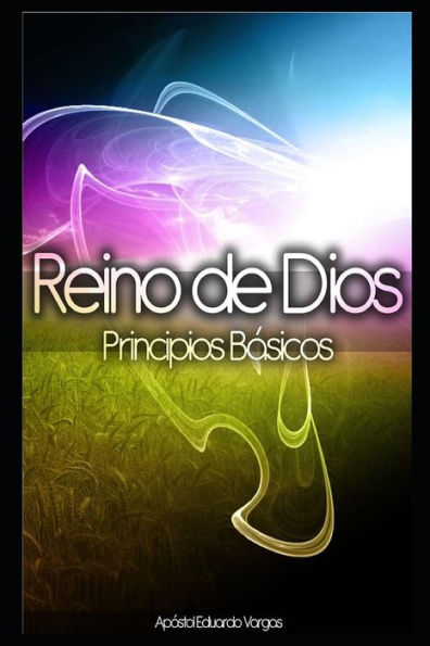 Reino De Dios Principios B?sicos