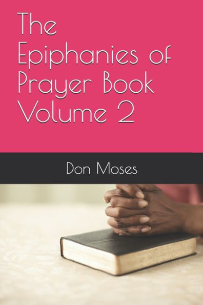 The Epiphanies Of Prayer Book Volume 2