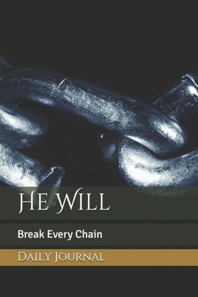He Will: Break Every Chain