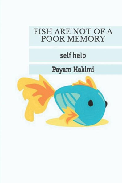 Fish Are Not Of A Poor Memory: Self Help (1)