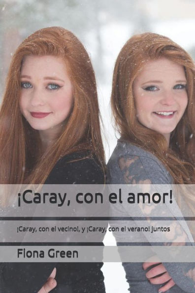 �Caray, con el amor! (Spanish Edition)