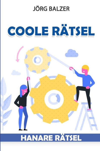 Coole R�tsel: Hanare R�tsel (Logikr�tsel Erwachsene) (Edición alemana)