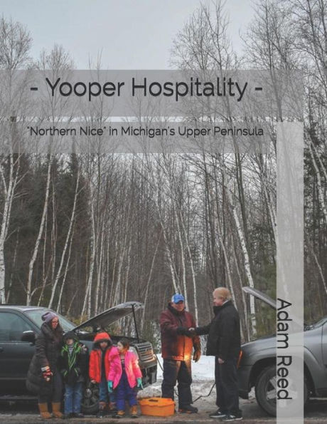 '- Yooper Hospitality -: "Niza del Norte" en la Península Superior de Michigan