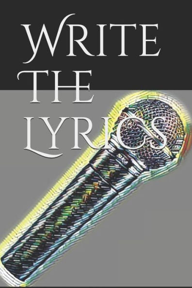 Write The Lyrics