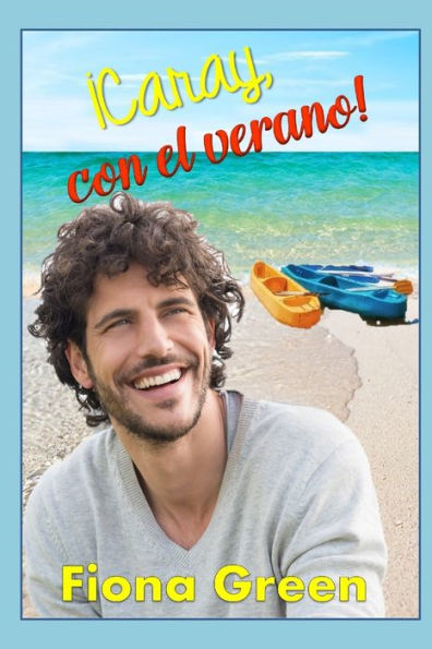 �Caray, con el verano! (Spanish Edition)
