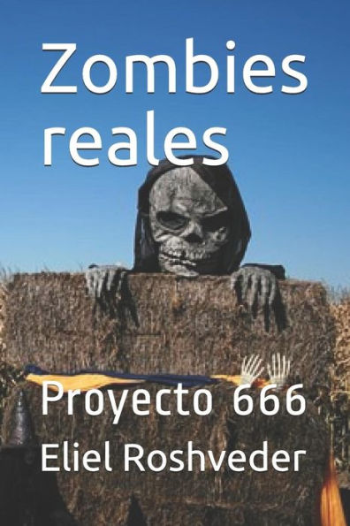 Zombies Reales : Proyecto 666