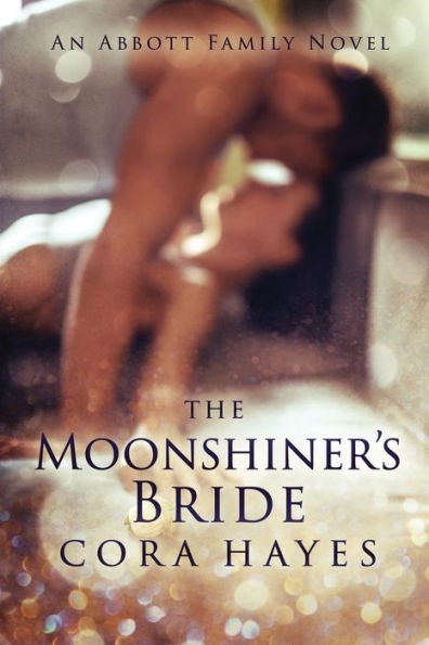The Moonshiner's Bride : An Abbott Family Novel