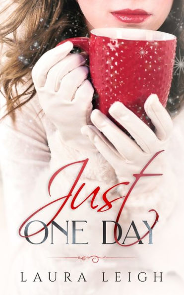 Just One Day: A Christian Novella (The Just Molly Series)