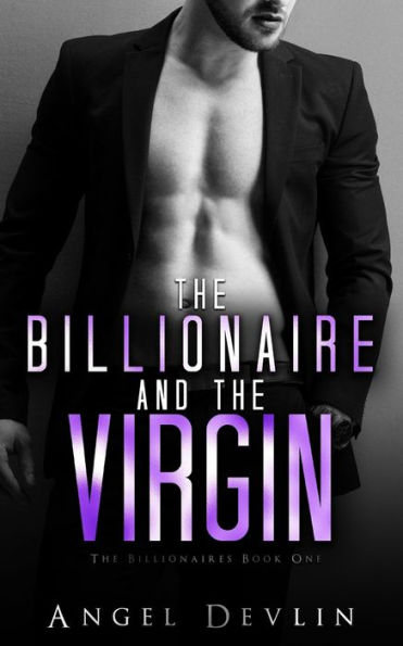 The Billionaire And The Virgin : H's Story