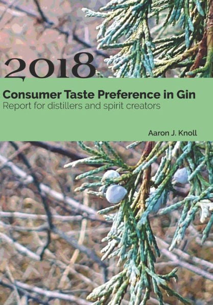 Preferencia de gusto del consumidor en ginebra: Informe 2018 para destiladores y creadores de bebidas espirituosas