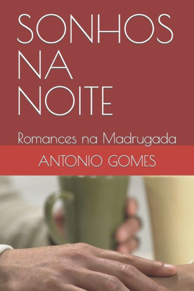 Sonhos Na Noite: Romances Na Madrugada