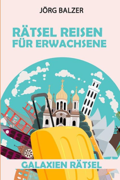 Rätsel Reisen Für Erwachsene : Galaxien Rätsel