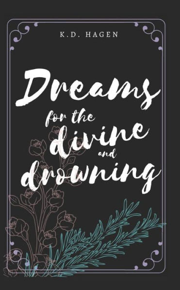 Dreams for the Divine and Drowning