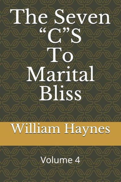The Seven "C"S To Marital Bliss