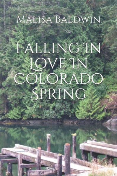 Falling In Love In Colorado Spring