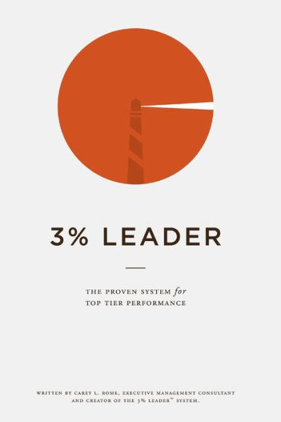 3% Leader: The Proven System for Top Tier Performance